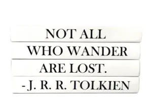 "NOT ALL WHO WANDER ARE LOST" Quote Book Stack